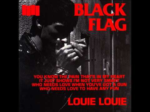 Black Flag - Louie Louie