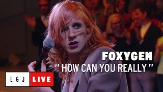 Video thumbnail of "Foxygen - How Can You Really - Live du Grand Journal"