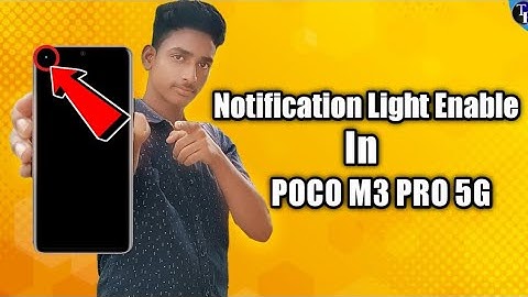 How To Enable Notification Light In Poco M3 Pro 5g | Notification Light Enable In Poco M3 Pro 5g