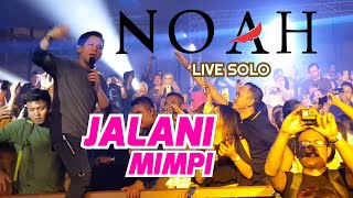 NOAH - JALANI MIMPI LIVE SOLO