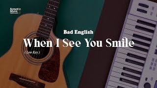 Bad English - When I See You Smile (Karaoke and Lyric  | Low Key)