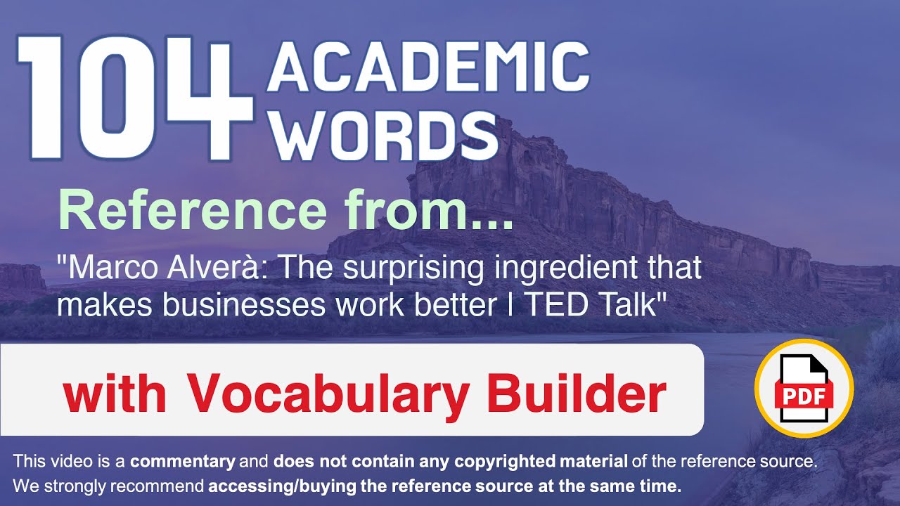 104 Academic Words Words Ref from "The surprising ingredient that makes