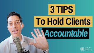 How To Hold Health Coaching Clients Accountable - 3 Tips