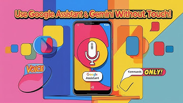 হাত ছাড়া শুধু ভয়েস কমান্ড দিয়ে Google assistant বা Gemini ব্যবহার করার সহজ উপায়