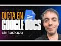 🗣️ Dicta en Google Docs ¡como un pro! (sin tocar el teclado)