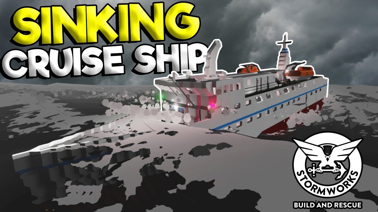 Huge Waves Sink Cruise Ship Stormworks Build And Rescue Gameplay Sinking Ship Survival
