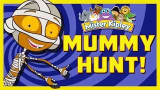 We're Going on a Mummy Hunt Song | Spooky Monster Hunt Songs by Mister Kipley