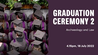 Ceremony 2 Livestream: University of York Graduation Ceremonies July 2022
