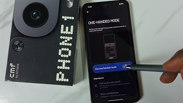 How to Fix Issue One Handed Mode Not Working on Nothing CMF Phone 1
