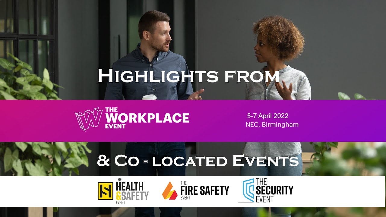 Highlights from The Workplace Event & Co-located Events - YouTube
