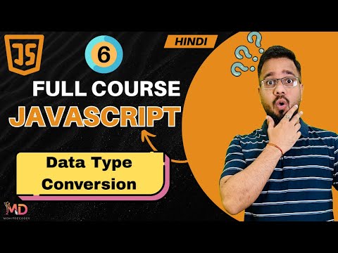 JavaScript Tutorial in Hindi #6 | Data Type Conversion (2025)