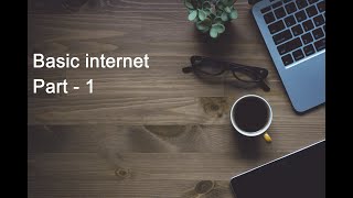 Freelancing tutorial/ Basic Internet / part 1