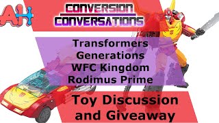 Conversion Conversations: Transformers WFC Kingdom Rodiums Prime