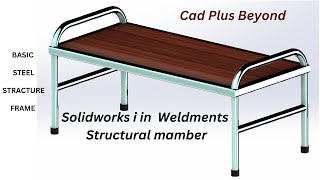 Solidworks Weldments tutorial Steel Cot, Structural member, trim / extend