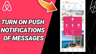 How To Turn On Push Notifications Of Messages On Airbnb App