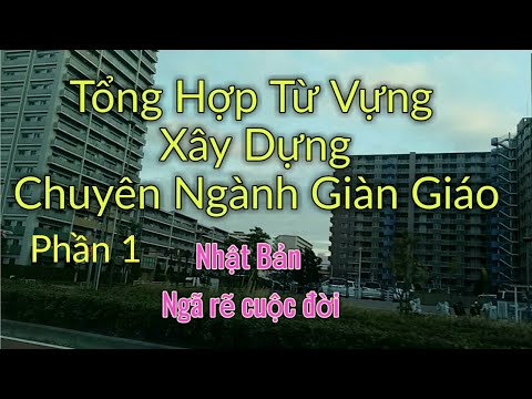 Video Từ Vựng Tiếng Nhật Chuyên Ngành Xây Dựng Phần 1 - Đơn... - youtube