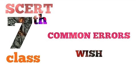 Common Errors WISH I AP DSC 2018 ENGLISH