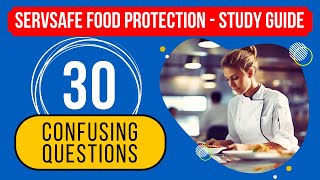 ServSafe Food Protection Manager Certification Study Guide (30 Confusing Questions)