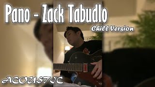 Zack Tabudlo | Pano - Guitar (Acoustic) // Chill version