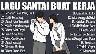 Lagu Galau Indonesia Terbaik Tahun 2000an Terpopuler || Lagu Enak Didengar Saat Santai Dan Kerja