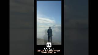 How I create Blur transition on CapCut ⚡️#shorts #viral #capcut