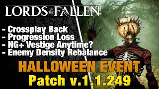 Halloween Event, NG+ Changes, Crossplay Back, Enemy Density - Patch v.1.1.249 | Lords of the Fallen