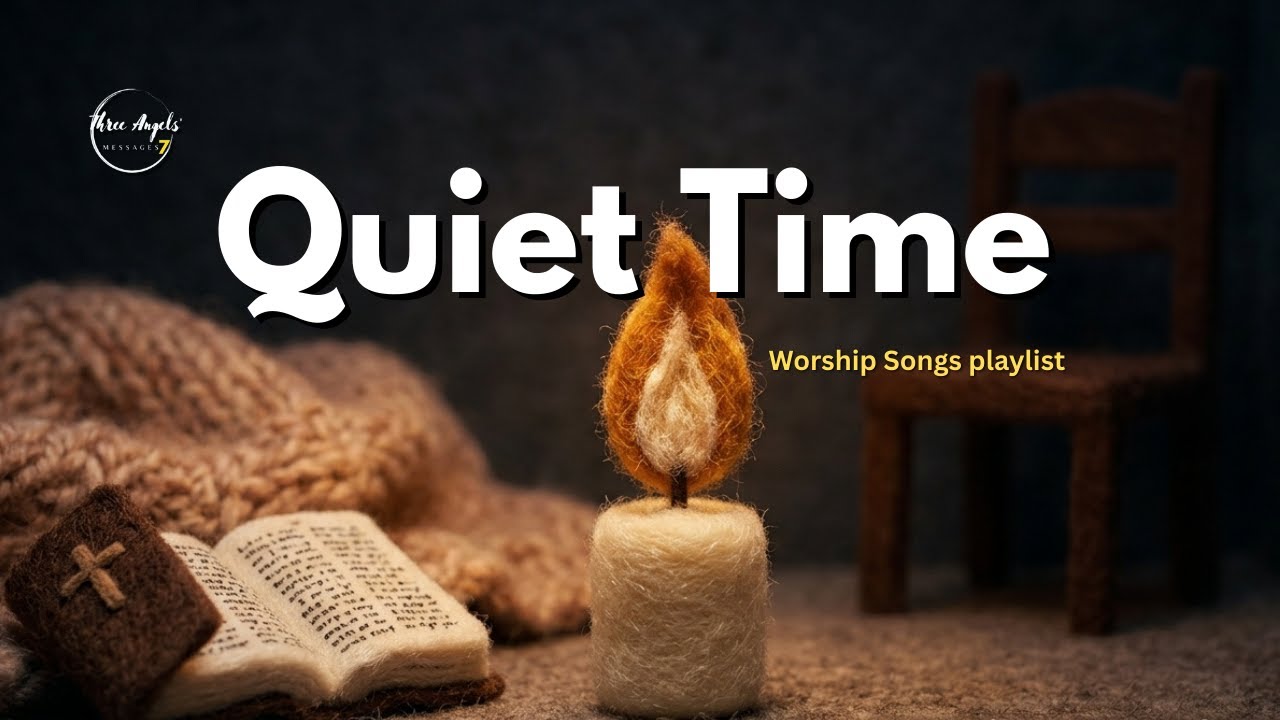 Quiet Time 🕯️ | Worship Songs Playlist | Peaceful Christian Music for Devotions