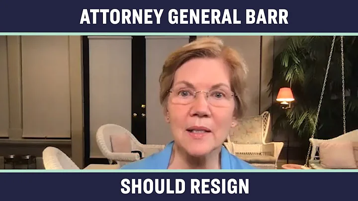 Elizabeth Warren: "Attorney General William Barr S...
