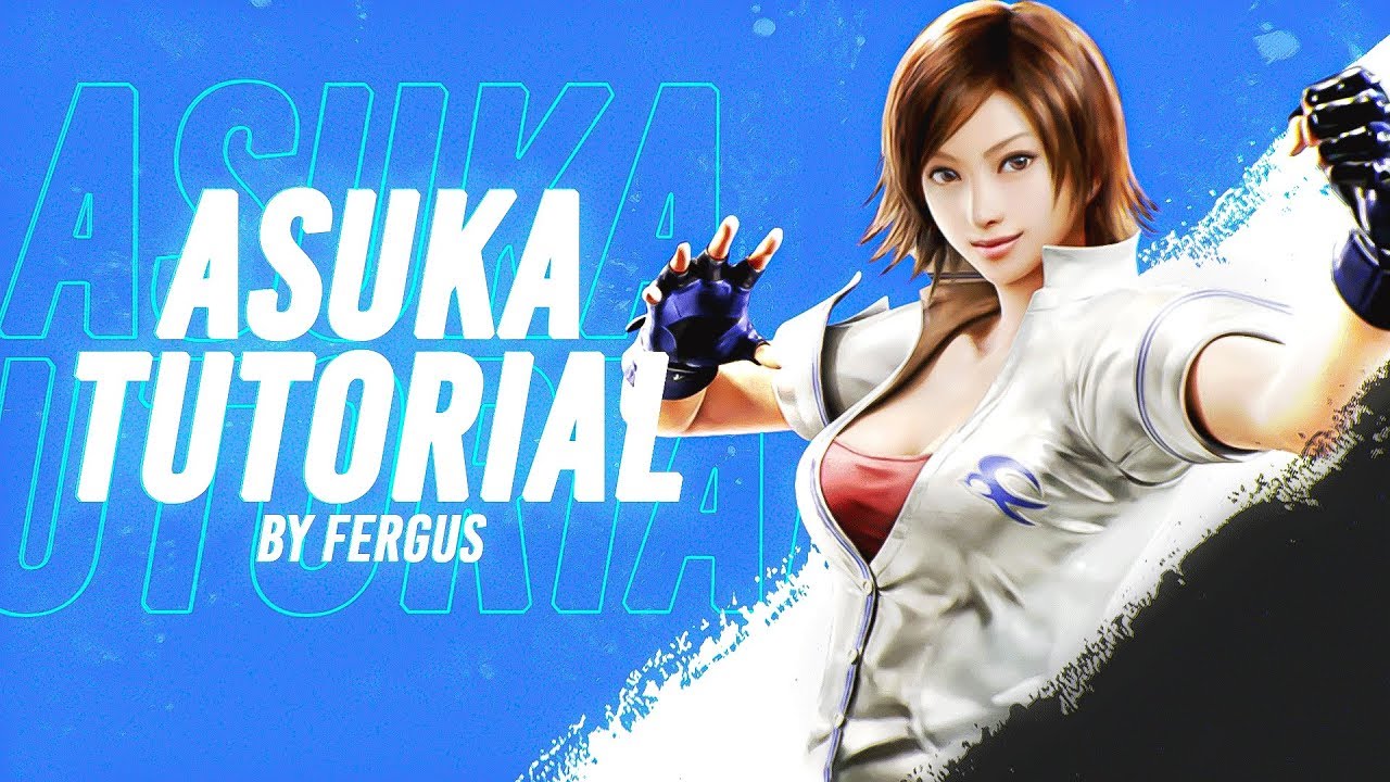 T7 Asuka Tutorial, Asuka Guide, Asuka Kazama, Asuka Tekken 7, Fergus As...
