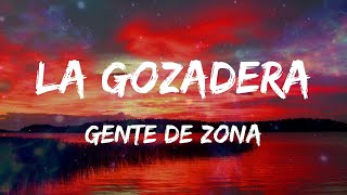 Gente De Zona - La Gozadera (feat. Marc Anthony) (Letras)