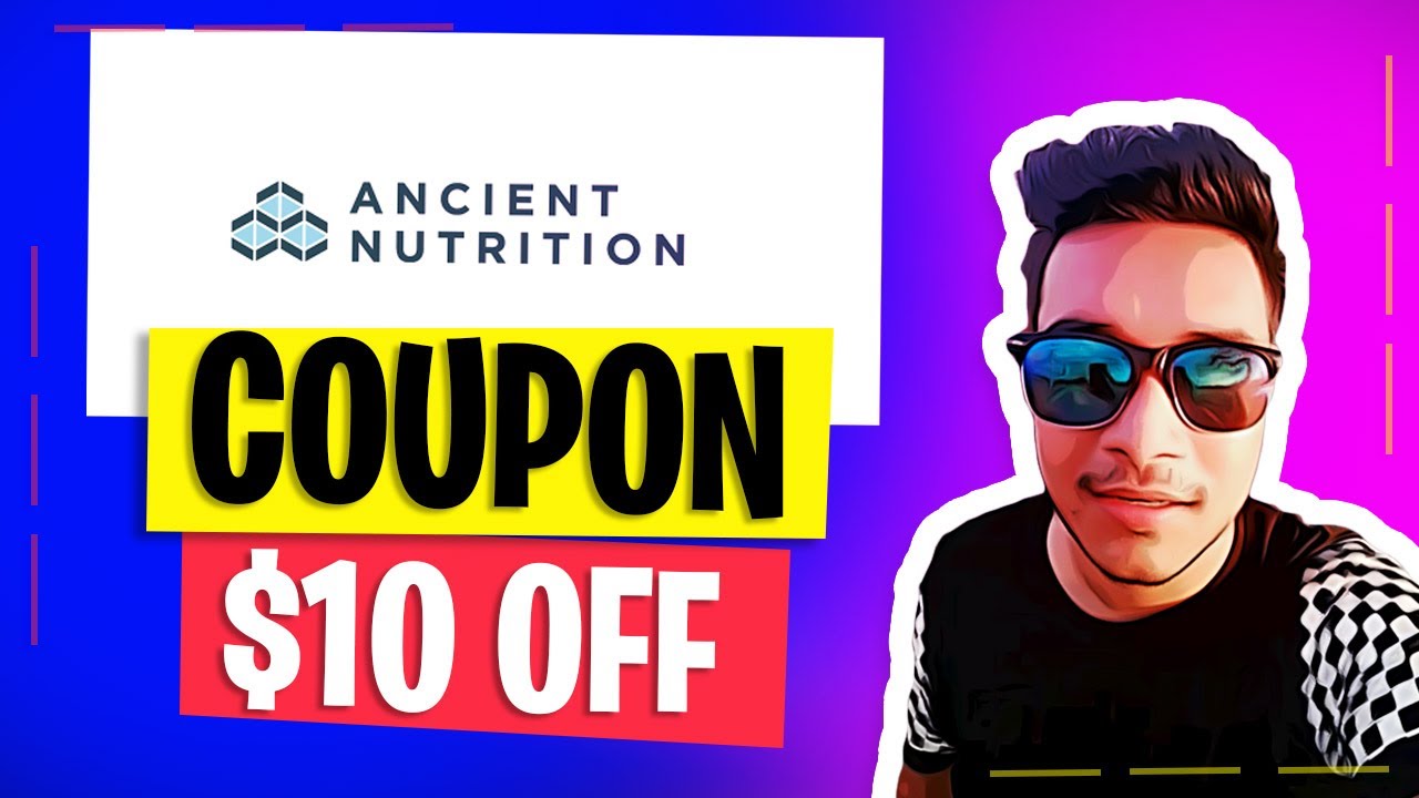 Ancient Nutrition Coupon Code $10 OFF - Ancient Nutrition Promo Code Discount WORKING