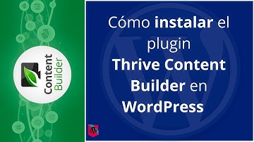 Cómo instalar el plugin Thrive Content Builder en WordPress