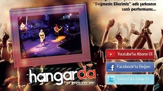 Model - Değmesin Ellerimiz [Hangardakonser]