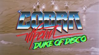 Cobra Wipeout - Duke of Disco