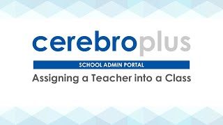 School Admin Portal | Assigning a Teacher into a Class