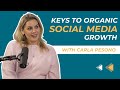Keys to organic social media growth with carla pesono