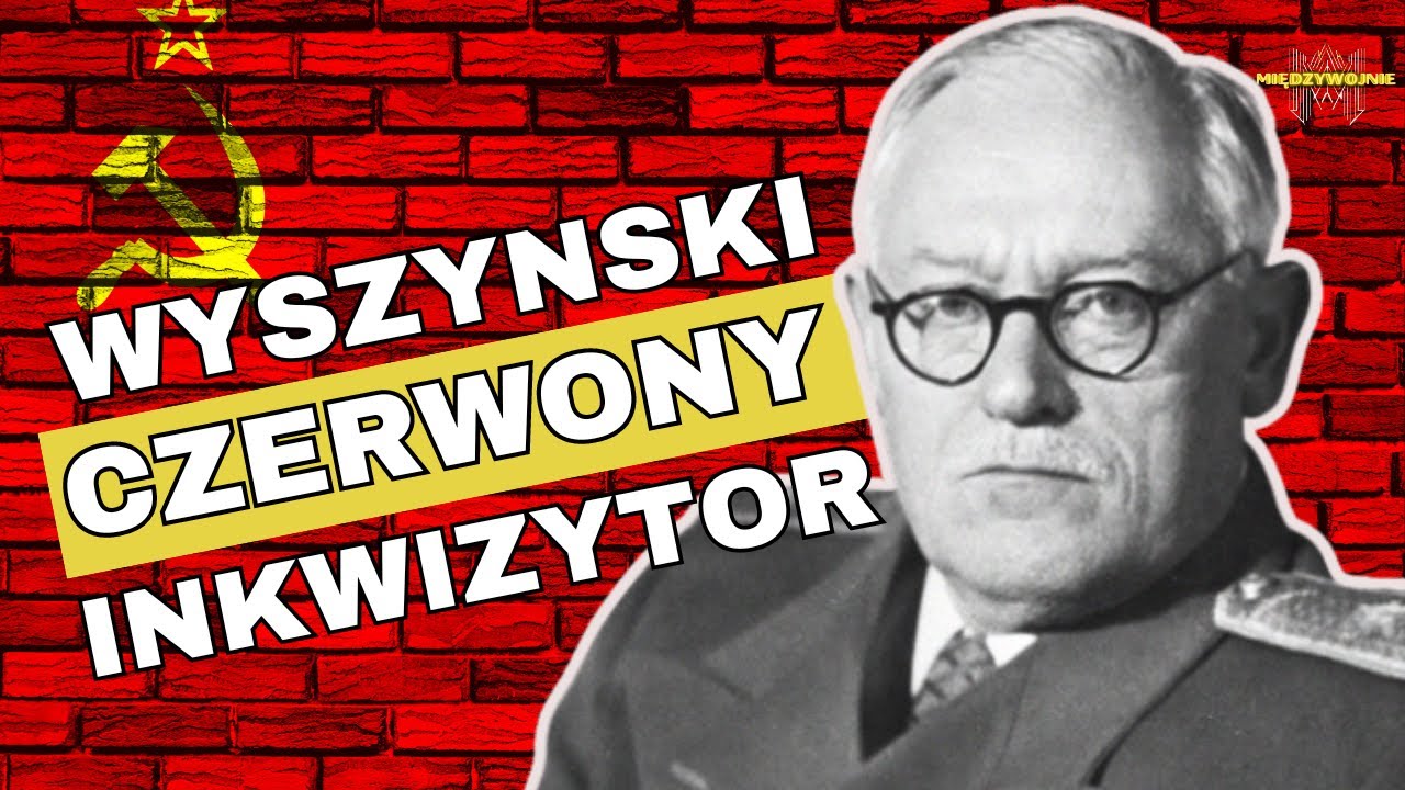Dajcie mi człowieka a znajdę paragraf. Andriej Wyszynski - Polak z pochodzenie i inkwizytor Stalina