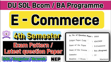 E-Commerce BA / Bcom Programme 4th semester question paper du sol #dusol #solexam2025 #4thsemester