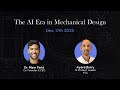 How AI in Mechanical Engineering Will Shape 2026 Ayora Berry - PTC. Webinar Dec. 2025