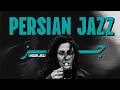 Music To Fix A Ruined Attention Span Persian Jazz Music To Fix A Ruined Attention Span Persian Jazz
