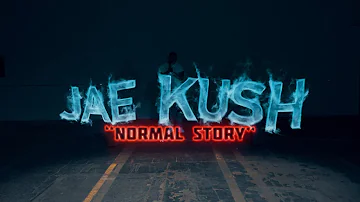 Jae Kush - Normal Story | Shot By: @DADAcreative_Max