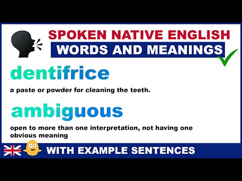English Words and Meanings - DENTRIFICE and AMBIGUOUS