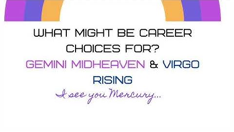 CAREER  4 GEMINI MIDHEAVEN & VIRGO RISING#astrology #midheaven