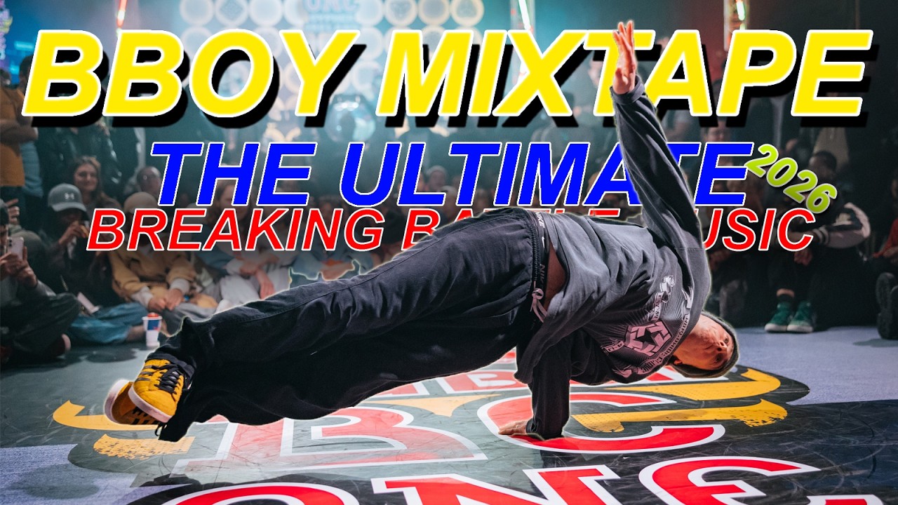 Fresh Bboy Mix 2026 // Ultimate Breaking Battle Music - YouTube