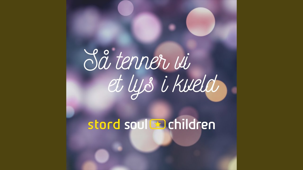Så Tenner Vi Et Lys I Kveld - Instrumental - Stord Soul Children: Song  Lyrics, Music Videos \u0026 Concerts, image size:1280x720
