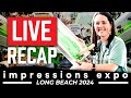 Impressions expo 2024 long beach recap