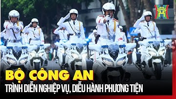 Bộ Công an trình diễn nghiệp vụ, diễu hành phương tiện | Bản tin 141