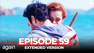 In Love Again Episode 59 (Extended Version)