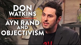 Ayn Rand's Objectivism and the Role of Government (Pt. 1) | Don Watkins | POLITICS | Rubin Report