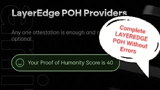 LayerEdge Proof Of Humanity (POH) Completed✅ Without Errors || TransGate Verification || Full Guide✅ screenshot 1